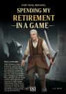 Spending My Retirement In A Game