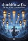 Star Martial Era: The Way of Star Light Cultivation