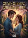 STEVEN SUMMERS: SMITTEN BY HER