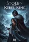 Stolen by the Rebel King