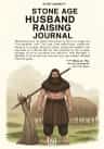 Stone Age Husband Raising Journal