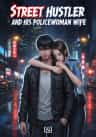 Street Hustler and His Policewoman Wife