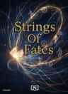 Strings Of Fates