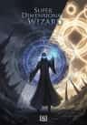 Super Dimensional Wizard