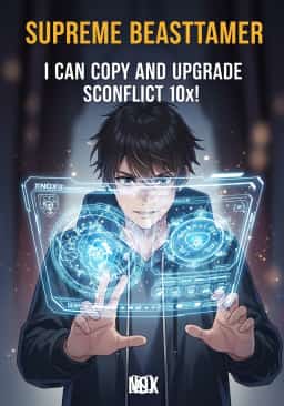 Supreme BeastTamer: I Can Copy and Upgrade Skills 10x!