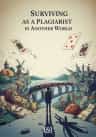 Surviving as a Plagiarist in Another World
