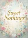 Sweet Nothings