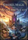Sword, Magic and Academic Society