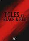 TGLES #1 - BLACK & RED