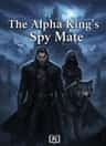 The Alpha King's Spy Mate