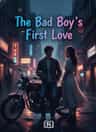 The Bad Boy's First Love