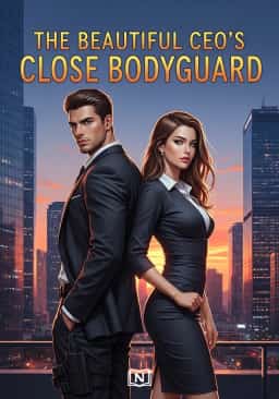 The Beautiful CEO’s Close Bodyguard