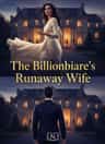 The Billionaire's Runaway Wife