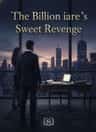 The Billionaire's Sweet Revenge