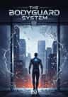 The Bodyguard System