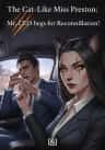 The Cat-Like Miss Preston: Mr. CEO begs for Reconciliation!