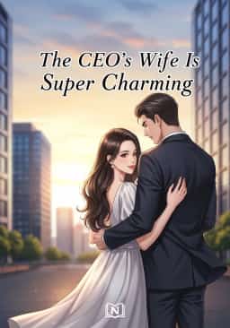 The CEO's Wife Is Super Charming