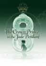 The Crown Prince in the Jade Pendant