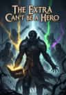 The Extra Can't be A Hero