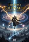 The First Cultivator - Changing Existence