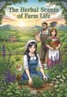 The Herbal Scents of Farm Life
