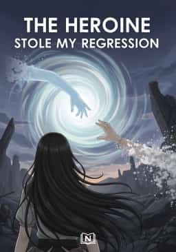 The Heroine Stole My Regression