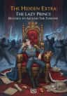 The Hidden Extra: The Lazy Prince Refuses to Ascend The Throne