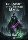 The Knight Who Devours Magic