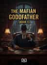 THE MAFIAN GODFATHER (BOOK 1)