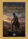 The Redemption of Maximus