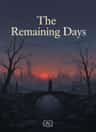 The Remaining Days
