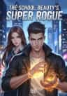 The School Beauty’s Super Rogue