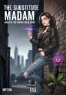 The Substitute Madam Amazes the World Once More