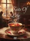 The Taste Of Love