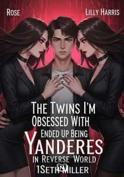 The Twins I’m Obsessed With Ended Up Being Yanderes in Reverse World