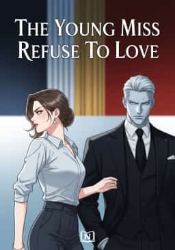 The Young Miss Refuse To Love