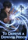 To Deprive a Deprived Person