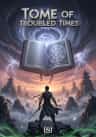 Tome of Troubled Times