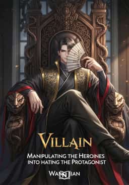 Villain: Manipulating the Heroines into hating the Protagonist
