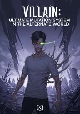 Villain: Ultimate Mutation System in the Alternate World