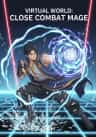 Virtual World: Close Combat Mage