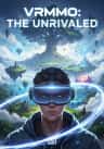 VRMMO: The Unrivaled