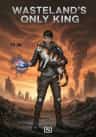 Wasteland's Only King