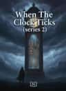 When The Clock Ticks (series 2)