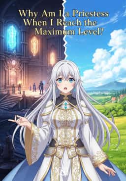 Why Am I a Priestess When I Reach the Maximum Level?