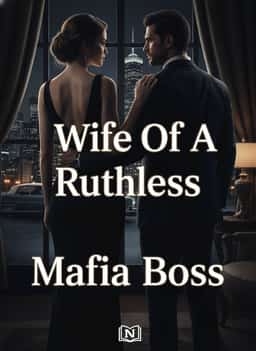Wife Of A Ruthless Mafia Boss