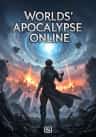 Worlds’ Apocalypse Online