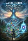 Worldwide Awakening: My Soul Kinds Are Lost