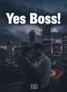 Yes Boss!