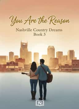 You Are the Reason: Nashville Country Dreams Book 3